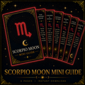 Scorpio Moon Mini Guide